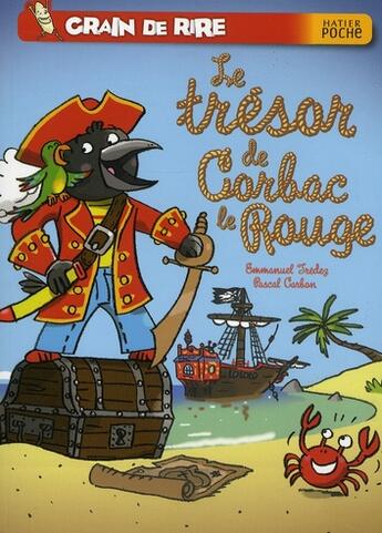 Couverture du livre « Grain de rire ; le trésor de Corbac le rouge » de Carbon Pascal et Emmanuel Tredez aux éditions Hatier