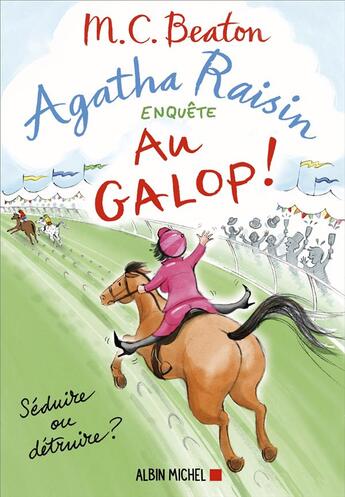 Couverture du livre « Agatha Raisin enquête Tome 31 : au galop ! » de M. C. Beaton aux éditions Albin Michel