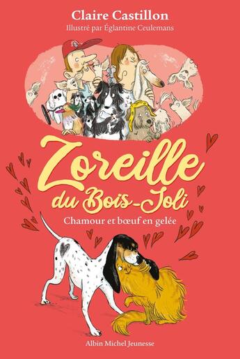 Couverture du livre « Zoreille du Bois-Joli Tome 2 : chamour et boeuf en gelé » de Claire Castillon et Eglantine Ceulemans aux éditions Albin Michel