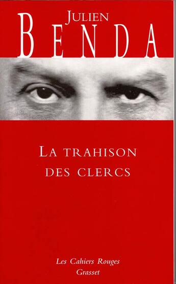 Couverture du livre « La trahison des clercs » de Julien Benda aux éditions Grasset