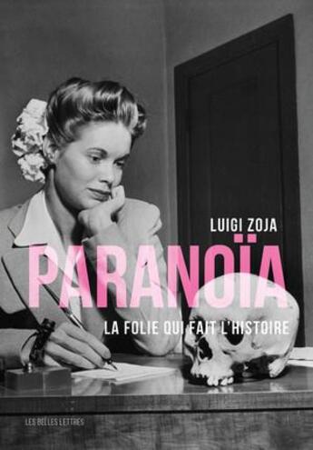 Couverture du livre « Paranoïa » de Luigi Zoja aux éditions Belles Lettres