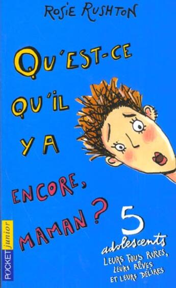 Couverture du livre « Filles - tome 11 qu'est-ce qu'il y a encore, maman ? - vol11 » de Rushton Rosie aux éditions Pocket Jeunesse