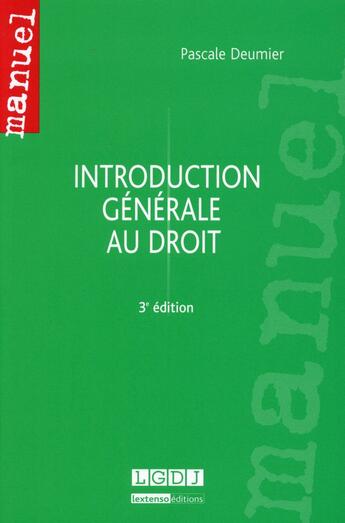 Couverture du livre « Introduction générale au droit (3e édition) » de Deumier/Pascale aux éditions Lgdj