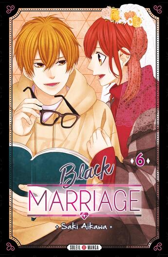 Couverture du livre « Black marriage Tome 6 » de Saki Aikawa aux éditions Soleil