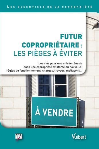 Couverture du livre « Devenir copropriétaire : les pièges à éviter pour une entrée réussie » de  aux éditions Vuibert