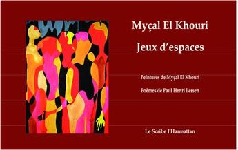 Couverture du livre « Jeux D'Espaces » de El Khouri Mycal aux éditions L'harmattan