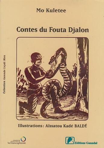 Couverture du livre « Contes du fouta djalon ; taali fuuta jaloo » de Mo Kuletee aux éditions Ganndal