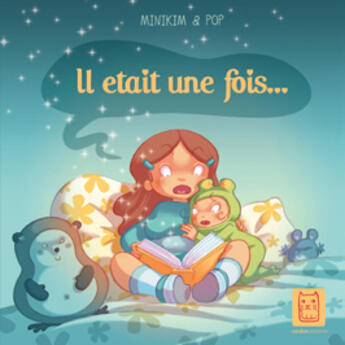 Couverture du livre « Il était une fois » de Minikim+Pop aux éditions Carabas