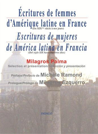 Couverture du livre « Écritures de femmes d'Amérique latine en France ; escrituras de mujeres de America latina en Francia » de  aux éditions Indigo Cote Femmes