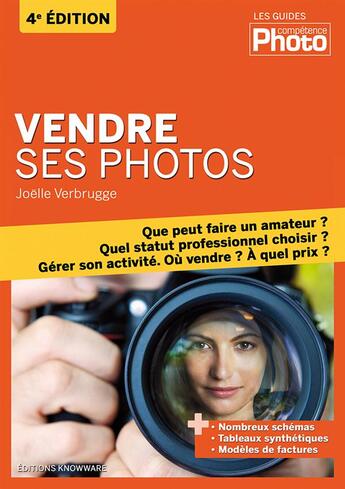 Couverture du livre « Vendre ses photos, 4eme edition » de Joelle Verbrugge aux éditions Knowware