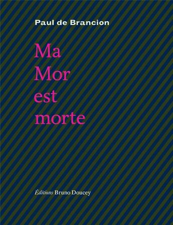 Couverture du livre « Ma Mor est morte » de Paul Brancion aux éditions Bruno Doucey