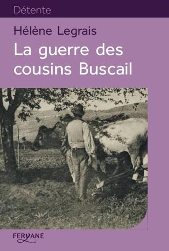 Couverture du livre « La guerre des cousins Buscail » de Helene Legrais aux éditions Feryane
