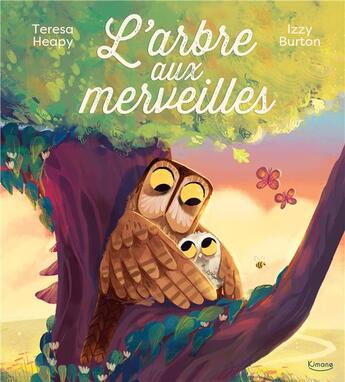 Couverture du livre « L'arbre aux merveilles » de Teresa Heapy et Izzy Burton aux éditions Kimane