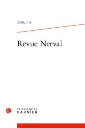 Couverture du livre « Revue nerval - t04 - revue nerval - 2020, n 4 » de Jean-Nicolas Illouz aux éditions Classiques Garnier