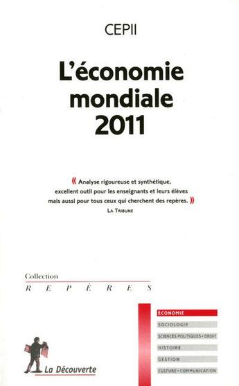 Couverture du livre « L'économie mondiale (édition 2011) » de Cepii/ aux éditions La Decouverte