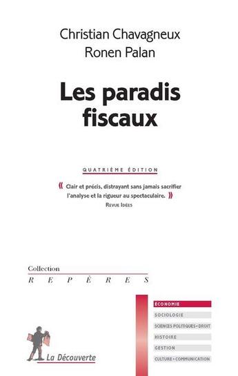 Couverture du livre « Les paradis fiscaux (4e édition) » de Christian Chavagneux et Ronen Palan aux éditions La Decouverte