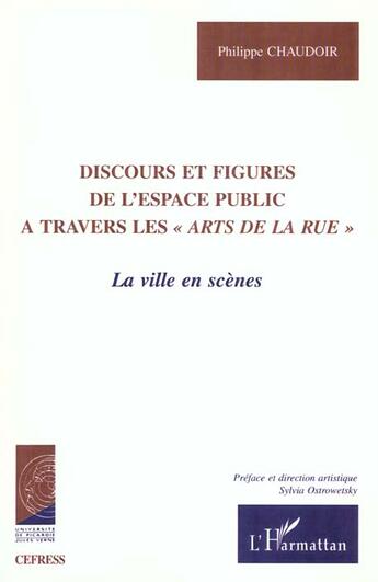 Couverture du livre « DISCOURS ET FIGURES DE L'ESPACE PUBLIC A TRAVERS LES 