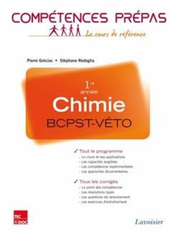 Couverture du livre « COMPETENCES PREPAS : chimie ; BCPST-véto 1re année » de Pierre Grecias et Stephane Redoglia aux éditions Tec Et Doc