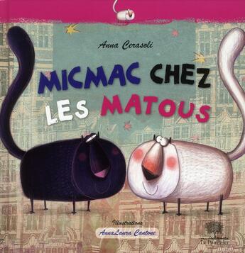 Couverture du livre « Micmac chez les matous » de Cerasoli Anna et Anna-Laura Cantone aux éditions Belin