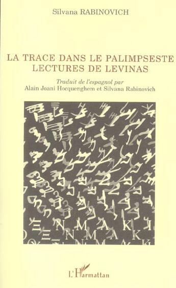 Couverture du livre « La trace dans le palimpseste / lectures de levinas » de Silvana Rabinovich aux éditions L'harmattan