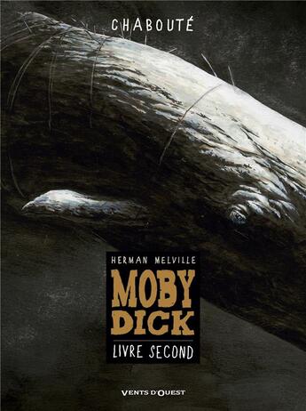 Couverture du livre « Moby Dick Tome 2 » de Christophe Chaboute aux éditions Vents D'ouest