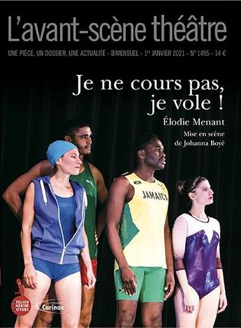 Couverture du livre « Je ne cours pas, je vole » de Elodie Menant aux éditions Avant-scene Theatre