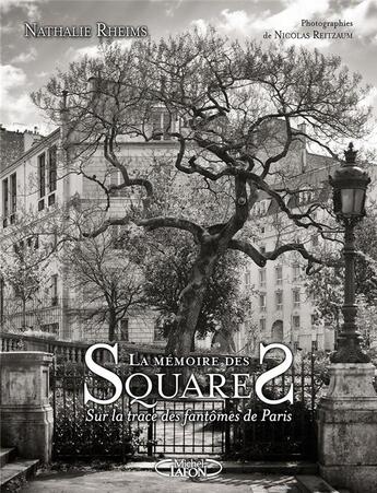 Couverture du livre « La mémoire des squares » de Nathalie Rheims aux éditions Michel Lafon