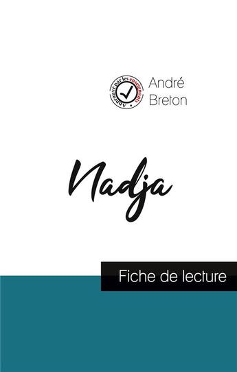 Couverture du livre « Nadja, de André Breton : fiche de lecture » de  aux éditions Comprendre La Litterature