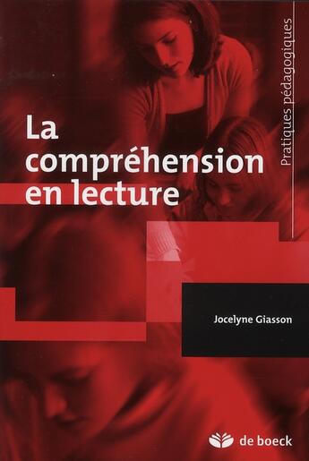 Couverture du livre « La compréhension en lecture » de Jocelyne Giasson aux éditions De Boeck Superieur