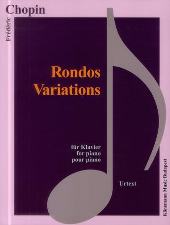 Couverture du livre « Chopin ; rondos ; variations » de Frederic Chopin aux éditions Place Des Victoires/kmb