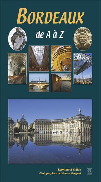 Couverture du livre « Bordeaux de A à Z » de Emmanuel Sallee aux éditions Editions Sutton