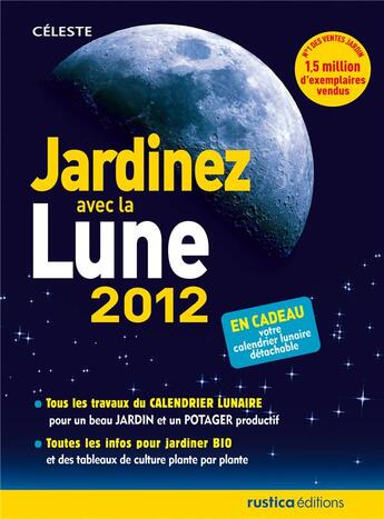 Couverture du livre « Jardinez avec la lune (édition 2012) » de Therese Tredoulat aux éditions Rustica