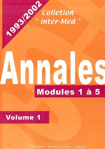 Couverture du livre « Annales 1993-2002 t.1 ; modules 1 à 5 » de  aux éditions Vernazobres Grego