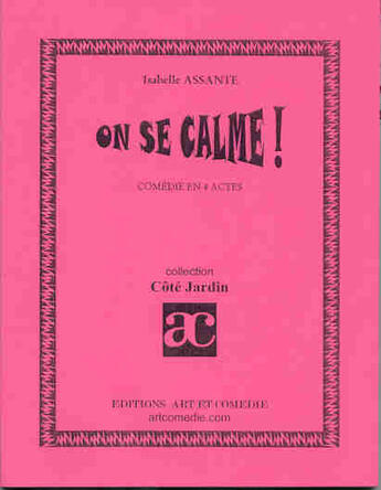 Couverture du livre « On se calme » de Isabelle Assante aux éditions Art Et Comedie