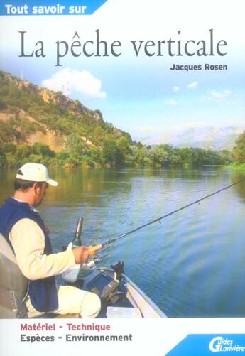 Couverture du livre « Tout savoir sur la peche verticale » de Rosen J aux éditions Lariviere