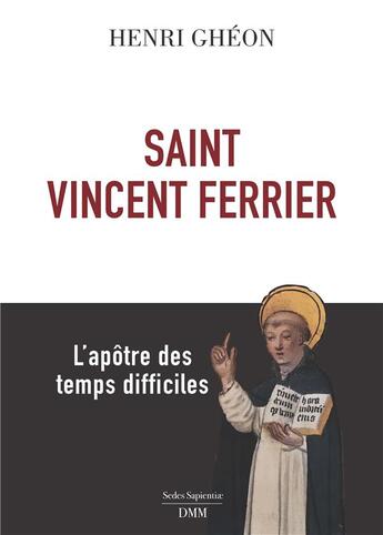 Couverture du livre « Saint Vincent Ferrier » de Henri Gheon aux éditions Dominique Martin Morin