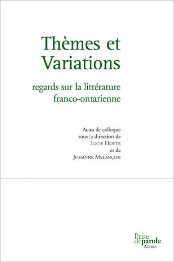 Couverture du livre « Thèmes et variations ; regards sur la littérature franco-ontarienne » de Hotte Melancon aux éditions Prise De Parole