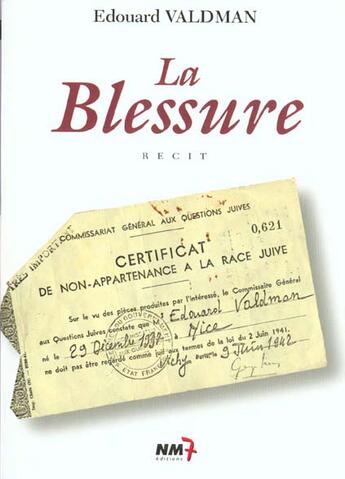 Couverture du livre « La Blessure » de Edouard Valdman aux éditions Nm7