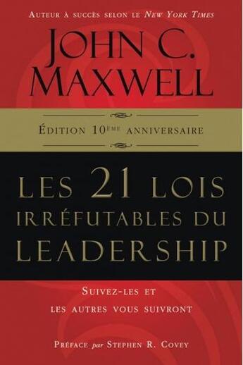 Couverture du livre « Les 21 lois irréfutables du leadership » de Maxwell John C. aux éditions Vida