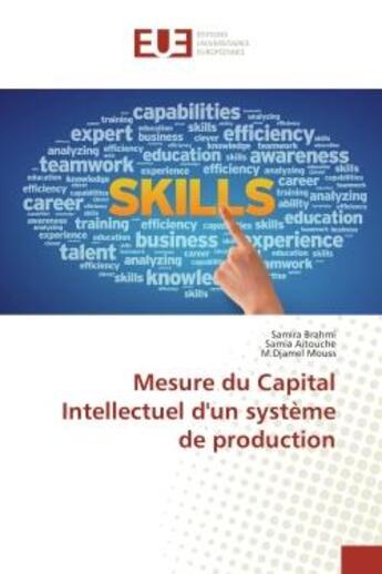 Couverture du livre « Mesure du Capital Intellectuel d'un systeme de production » de Brahmi, , Samira aux éditions Editions Universitaires Europeennes