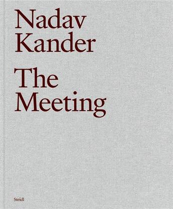 Couverture du livre « Nadav kander the meeting » de Nadav Kander aux éditions Steidl