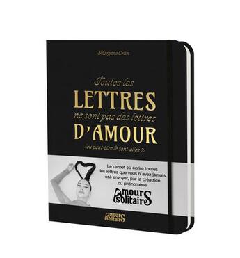 Couverture du livre « Toutes les lettres ne sont pas des lettres d'amour : (ou peut-être le sont-elles ?) » de Morgane Ortin aux éditions Leduc