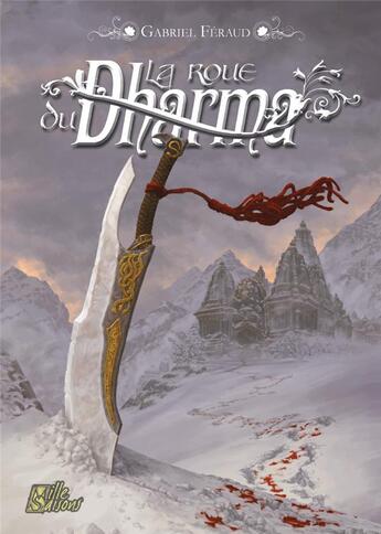 Couverture du livre « La Roue du Dharma : une aventure de Munde Shayapan » de Gabriel Feraud et Sebastien Boudaud et Anthony Rubier aux éditions Le Grimoire