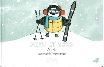 Couverture du livre « Mizu et Yoko ; au ski » de Marjorie Beal et Laurie Cohen aux éditions Maison Eliza