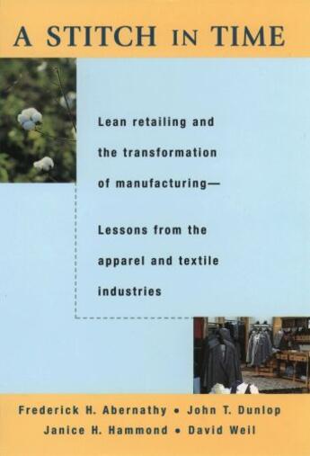 Couverture du livre « A Stitch in Time: Lean Retailing and the Transformation of Manufacturi » de Weil David aux éditions Oxford University Press Usa