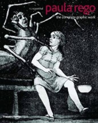 Couverture du livre « Paula rego the complete graphic work (hardback) » de Rosenthal aux éditions Thames & Hudson