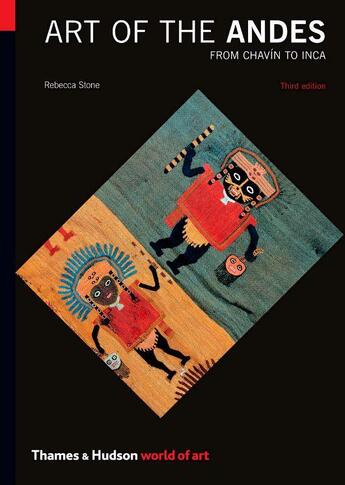 Couverture du livre « Art of the Andes ; from Chavín to inca » de Rebecca R. Stone aux éditions Thames & Hudson