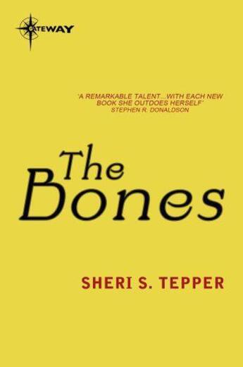 Couverture du livre « The Bones » de Tepper Sheri S aux éditions Orion Digital