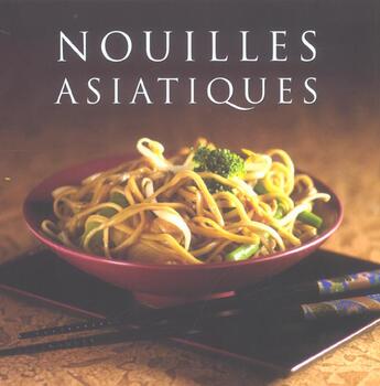 Couverture du livre « Nouilles asiatiques » de  aux éditions Parragon