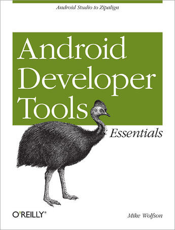Couverture du livre « Android Developer Tools Essentials » de Donn Felker aux éditions O`reilly Media